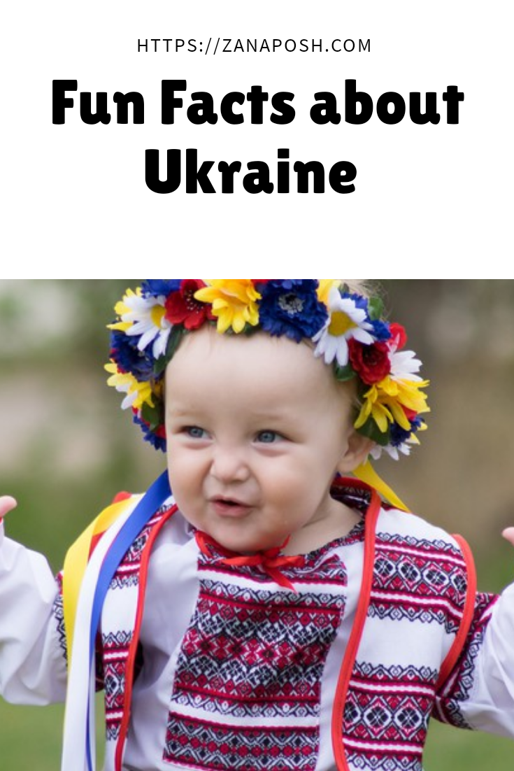 Fun Facts About Ukraine Zanaposh
